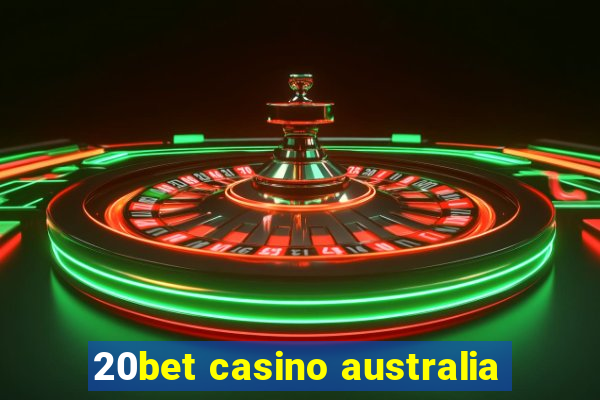 20bet casino australia