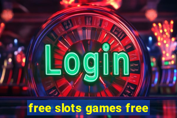 free slots games free