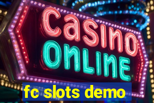 fc slots demo