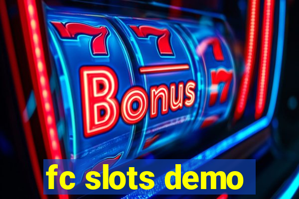 fc slots demo