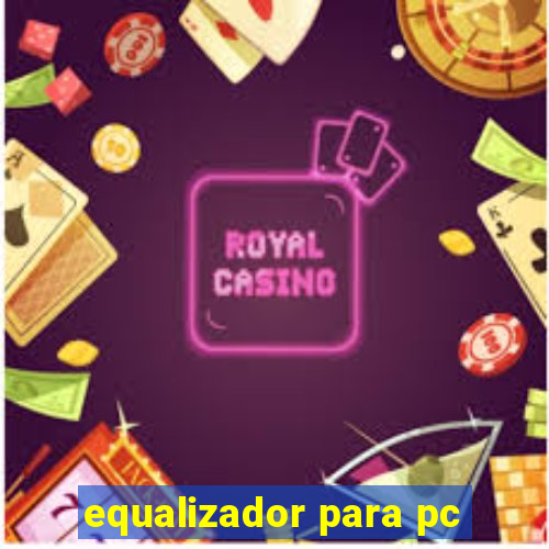 equalizador para pc