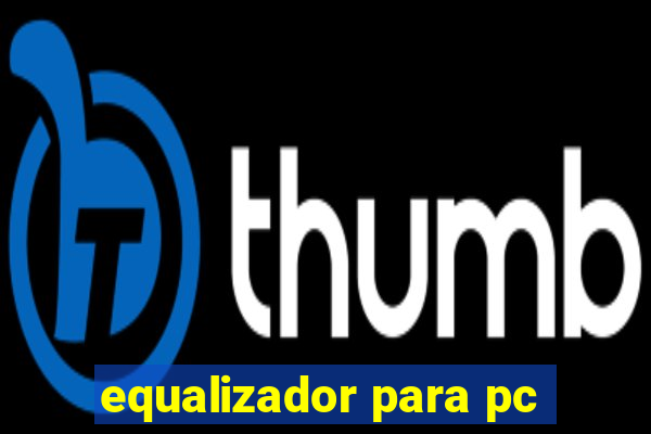 equalizador para pc