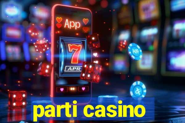 parti casino