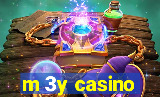 m 3y casino