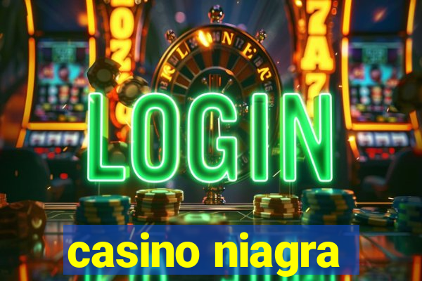 casino niagra