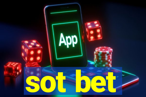 sot bet