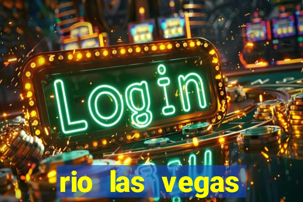 rio las vegas hotel and casino