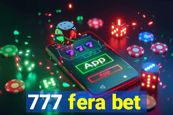 777 fera bet