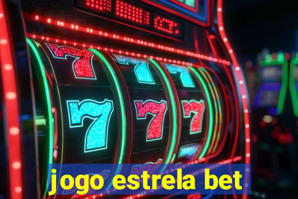 jogo estrela bet