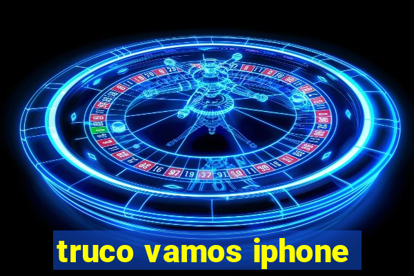 truco vamos iphone