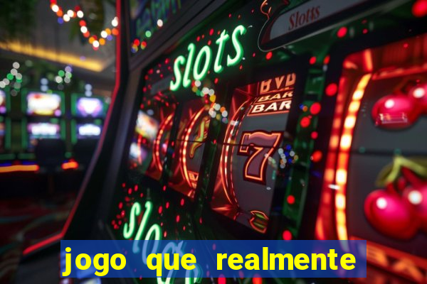 jogo que realmente d谩 dinheiro