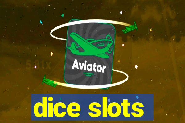 dice slots