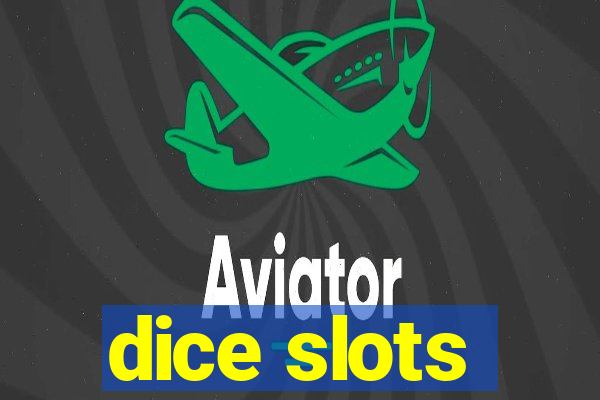 dice slots