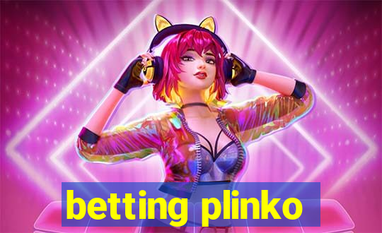 betting plinko