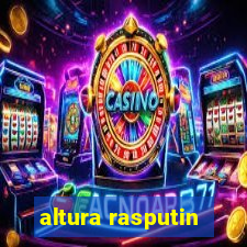 altura rasputin