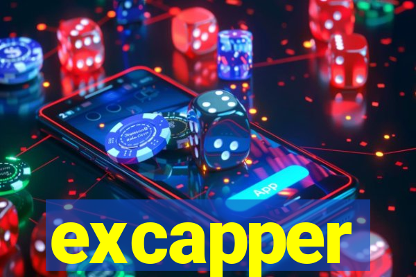 excapper