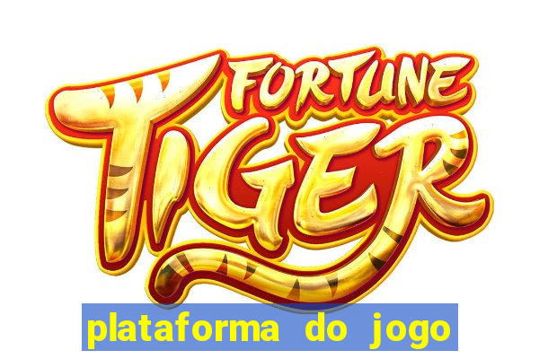 plataforma do jogo do tigre nova