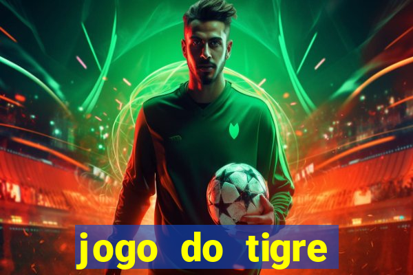 jogo do tigre teste grátis