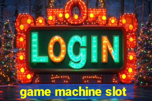 game machine slot