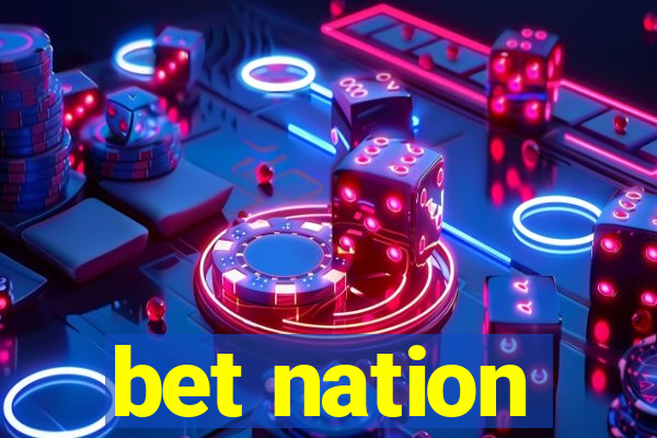 bet nation