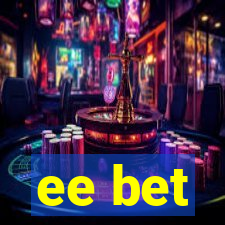 ee bet