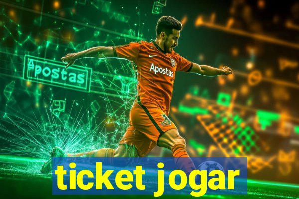 ticket jogar