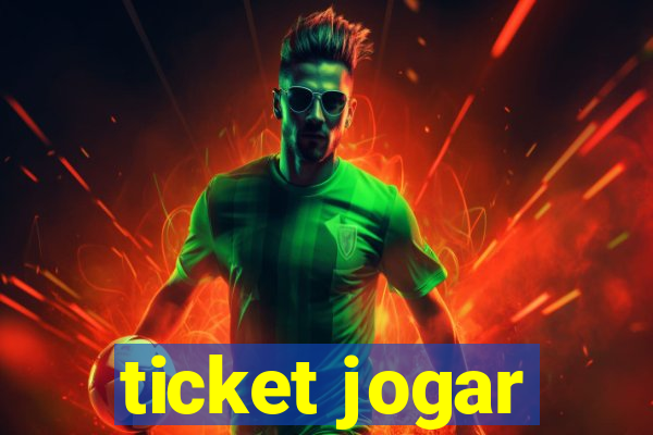 ticket jogar