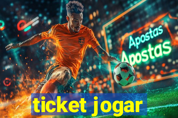 ticket jogar