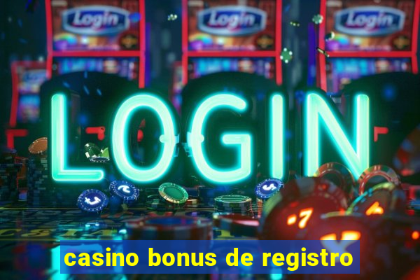 casino bonus de registro