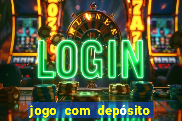 jogo com depósito de 2 reais