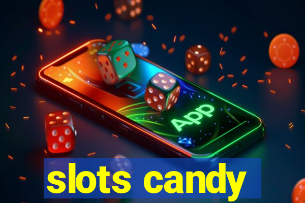 slots candy