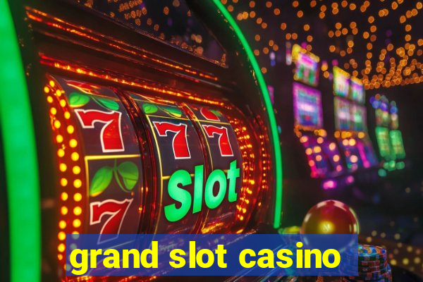 grand slot casino