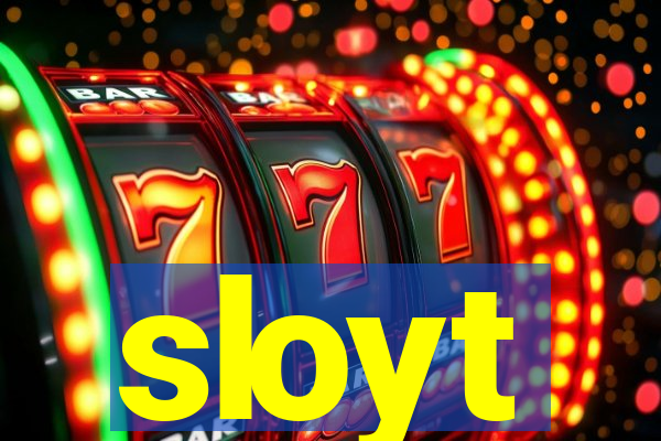 sloyt