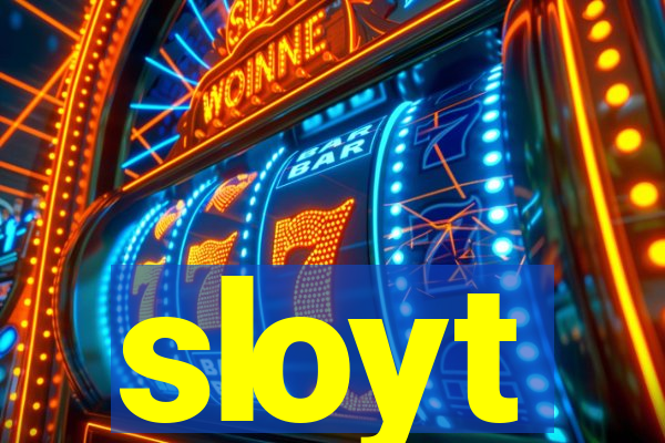 sloyt