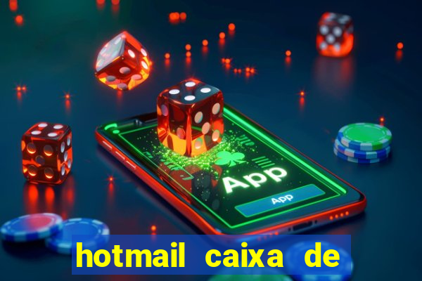 hotmail caixa de entrada entrar