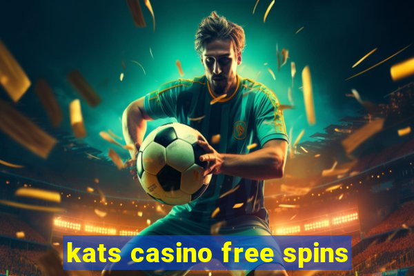 kats casino free spins