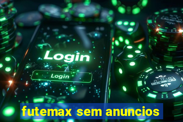 futemax sem anuncios