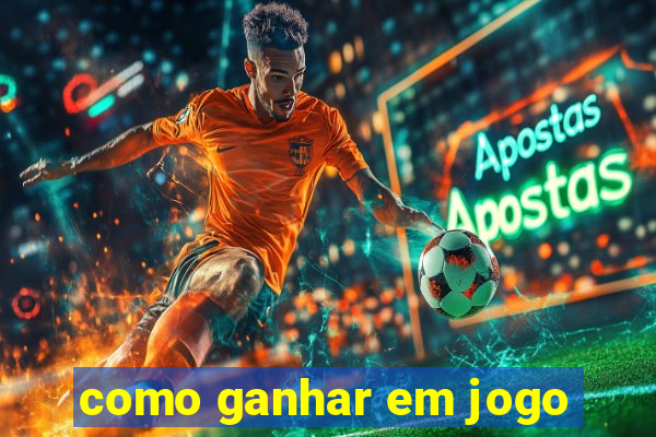 como ganhar em jogo