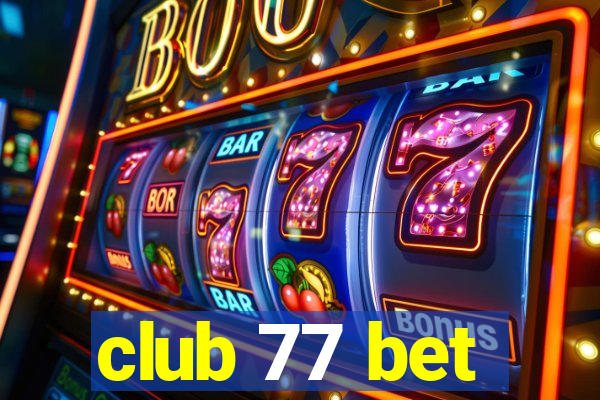 club 77 bet