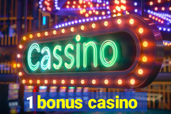 1 bonus casino