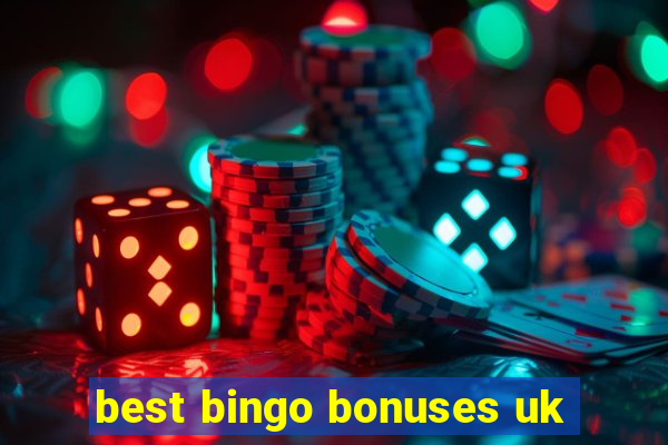 best bingo bonuses uk