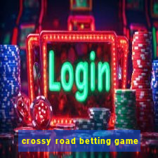 crossy road betting game