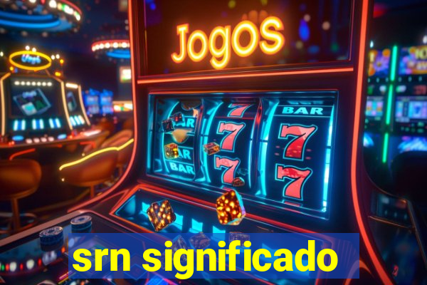 srn significado