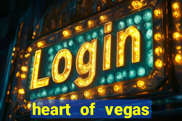 heart of vegas slots casino facebook