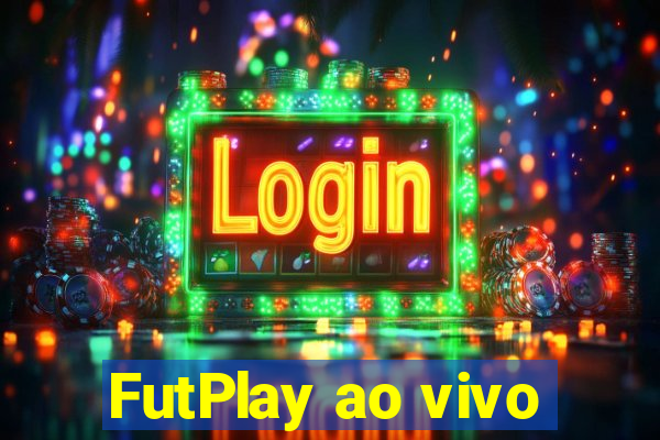 FutPlay ao vivo