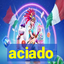 aciado