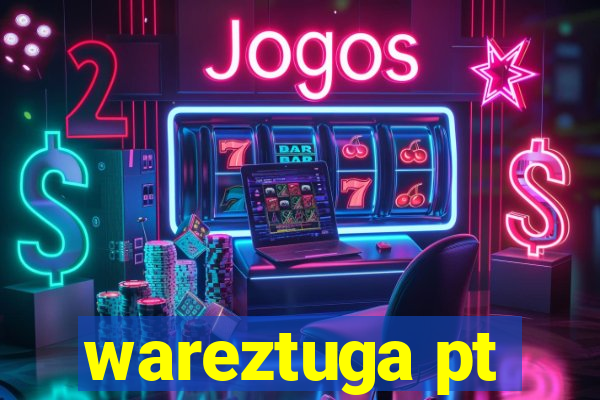 wareztuga pt