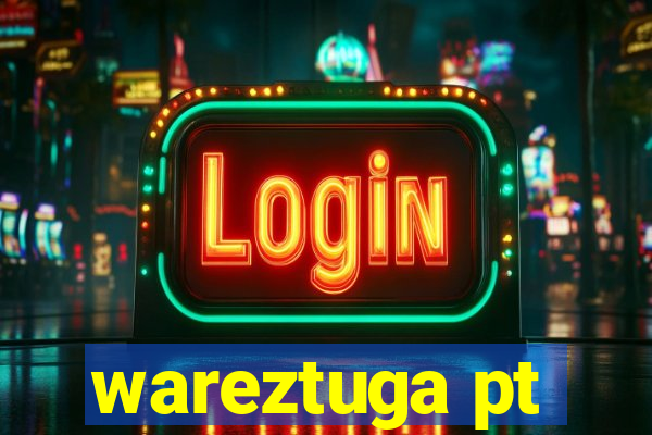 wareztuga pt