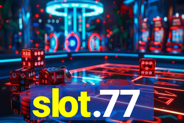 slot.77