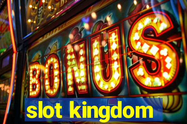 slot kingdom